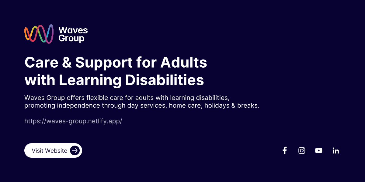 Care & Support for Adults with Learning Disabilities - Waves Group